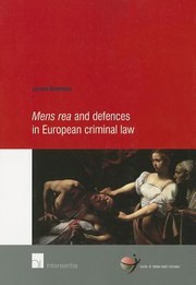 Mens Rea and Defences in European Criminal Law
            
                School of Human Rights Research by Jeroen Blomsma