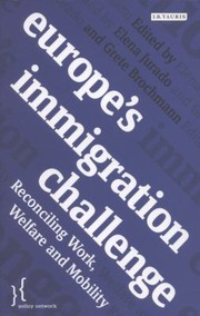 Cover of: Europes Immigration Challenge Reconciling Work Welfare And Mobility