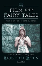 Cover of: Film And Fairy Tales The Birth Of Modern Fantasy