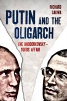 Putin and the Oligarchs by Richard Sakwa