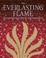 Cover of: The Everlasting Flame Zoroastrianism In History And Imagination