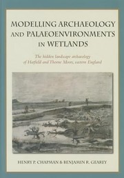 Cover of: Modelling Archaeology and Palaeoenvironments in Wetlands