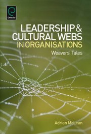 Cover of: Leadership And Cultural Webs In Organisations Weavers Tales