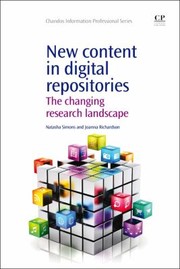 Cover of: New Content In Digital Repositories The Changing Research Landscape