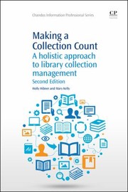 Making A Collection Count by Holly Hibner, Mary Kelly, MLIS