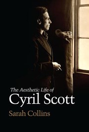 Cover of: The Aesthetic Life Of Cyril Scott by 