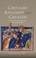 Cover of: Chivalry Kingship And Crusade The English Experience In The Fourteenth Century