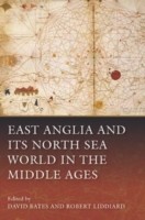 Cover of: East Anglia And Its North Sea World In The Middle Ages by 