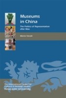 Cover of: Museums In China The Politics Of Representation After Mao by 