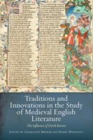 Cover of: Traditions And Innovations In The Study Of Medieval English Literature The Influence Of Derek Brewer