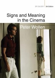 Signs and Meaning in Cinema                                BFI Silver by Peter Wollen