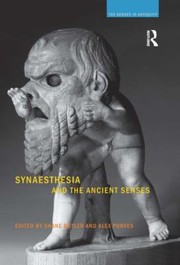 Synaesthesia And The Ancient Senses by Shane Butler