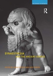 Synaesthesia And The Ancient Senses by Shane Butler