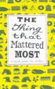 Cover of: The Thing That Mattered Most Scottish Poetry Library by 