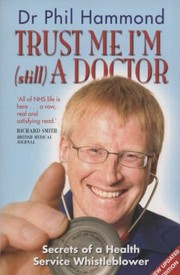 Cover of: Trust Me Im still a Doctor