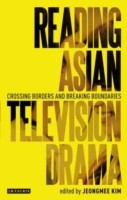 Reading Asian Television Drama
            
                Reading Contemporary Television by Jeongmee Kim