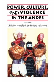 Cover of: Power Culture And Violence In The Andes