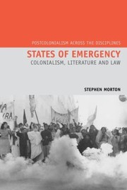 Cover of: States Of Emergency Colonialism Literature And Law