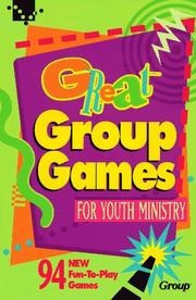 Cover of: Great group games for youth ministry | 