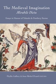 Cover of: The Medieval Imagination Mirabile Dictu Essays In Honour Of Yolande De Pontfarcy Sexton