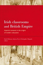 Cover of: Irish Classrooms And British Empire Imperial Contexts In The Origins Of Modern Education