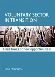 Cover of: Voluntary Sector In Transition Hard Times Or New Opportunities