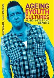 Cover of: Ageing And Youth Culture Music Style And Identity