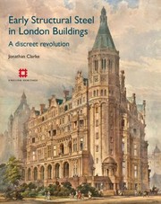 Cover of: Early Structural Steel In London Buildings A Discreet Revolution