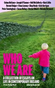 Cover of: Who We Are A Collection Of Essays On Life In Contemporary Ireland