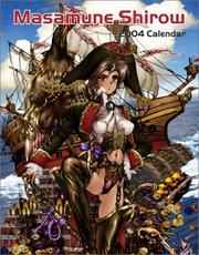 Cover of: Masamune Shirow 2004 Calendar by M. Shirow