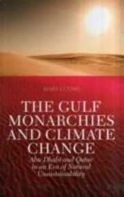 Cover of: The Gulf Monarchies and Climate Change
            
                Power and Politics in the Gulf by 