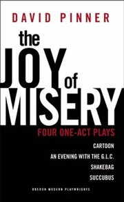 Cover of: The Joy Of Misery Four Oneact Plays
