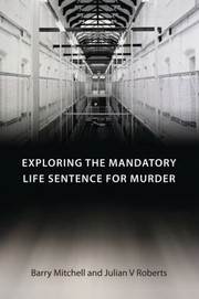 Cover of: Exploring The Mandatory Life Sentence For Murder