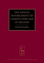 Cover of: Private Enforcement of Competition Law in Ireland
            
                Hart Studies in Competition Law by 