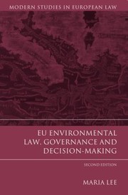 Cover of: EU Environmental Law Governance and DecisionMaking by Maria Lee