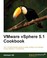 Cover of: Vmware Vsphere 51 Cookbook