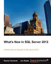 Cover of: Whats New In Sql Server 2012 Unleash The New Features Of Sql Server 2012