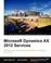 Cover of: Microsoft Dynamics Ax 2012 Services