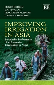 Cover of Improving Irrigation In Asia Sustainable Performance Of An Innovative Intervention In Nepal
