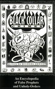 Cover of: Black collar crimes: an encyclopedia of false prophets and unholy orders