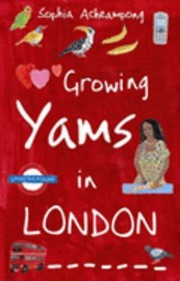 Cover of: Growing Yams In London by 