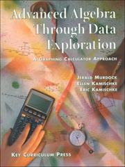Cover of: Advanced algebra through data exploration: a graphing calculator approach