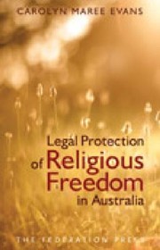 Cover of: Legal Protection Of Religious Freedom In Australia by 
