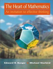 Cover of: The Heart of Mathematics: An Invitation to Effective Thinking