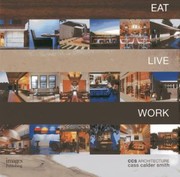 Cover of: Eat Live Work Ccs Architecture by 