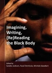 Cover of: Imagining Writing Rereading The Black Body