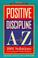 Cover of: Positive discipline A-Z