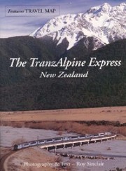 Cover of: The TranzAlpine Express by 