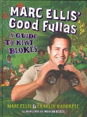 Cover of: Marc Ellis Good Fullas A Guide To Kiwi Blokes
