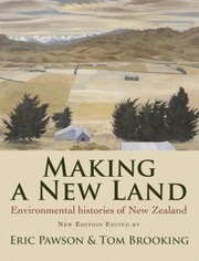 Cover of: Making A New Land Environmental Histories Of New Zealand